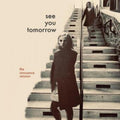 See You Tomorrow [LP] Vinyl Record