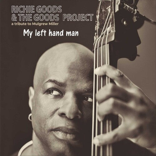 Goods,richie & Goods Project - My Left Hand Man - A Tribute To Mulgrew Miller - Music CD