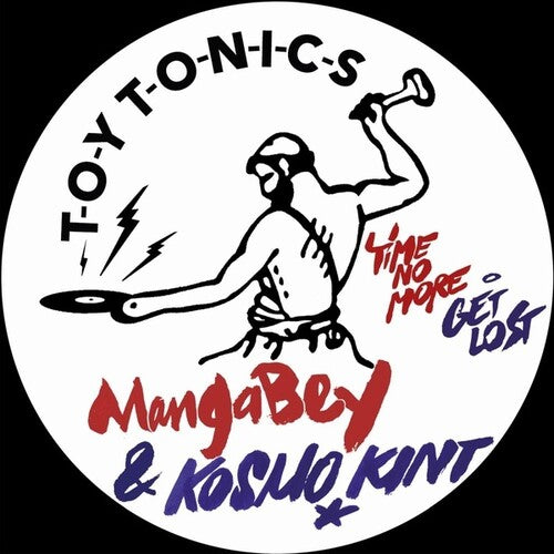Mangabey & Kosmo Kint - Time No More / Get Lost - Vinyl Record