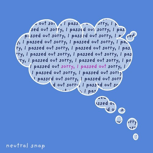 Neutral Snap - Sorry I Passed Out - Music CD