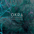 Okra Playground - Aeaeneni Yli Vesien - Music CD