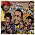 Do The Blues 45s: Ultimate Blues 45's Collection 1 - Do The Blues 45s: Ultimate Blues 45's Collection 1 - Music CD