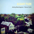 Bennington,jimmy / Cohn,steve - Albany Park - Music CD