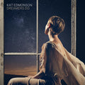Edmonson,kat - Dreamers Do - Music CD