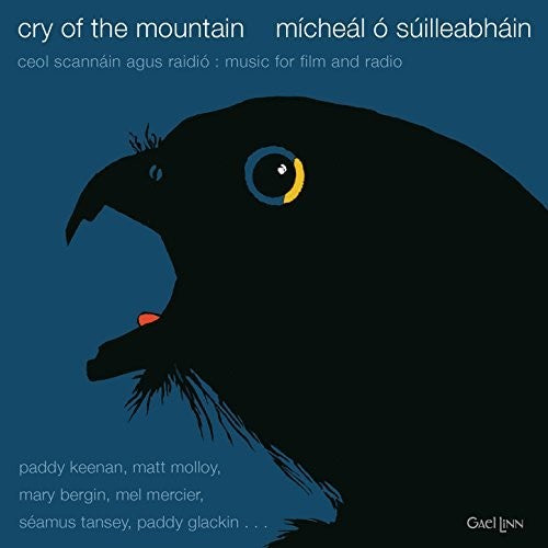 O Suilleabhain,micheal - Cry Of The Mountain - Music CD