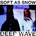 Soft As Snow - Deep Wave - Vinyl Record