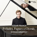 Lugansky,nikolai - Franck: Preludes Fugues & Chorals - Music CD