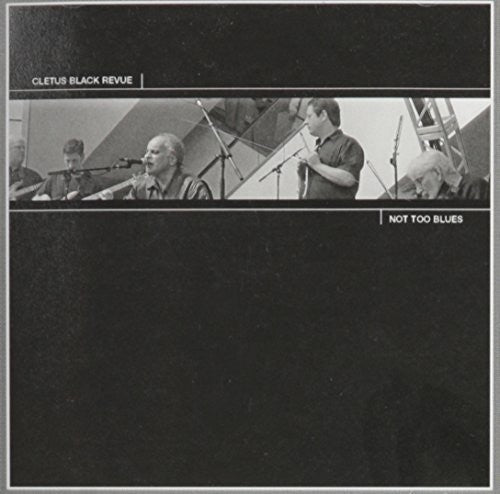Black,cletus - Not Too Blues - Music CD
