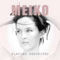 Meiko - Playing Favorites - Music CD