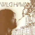 Wild Havana - Wild Havana - Vinyl Record