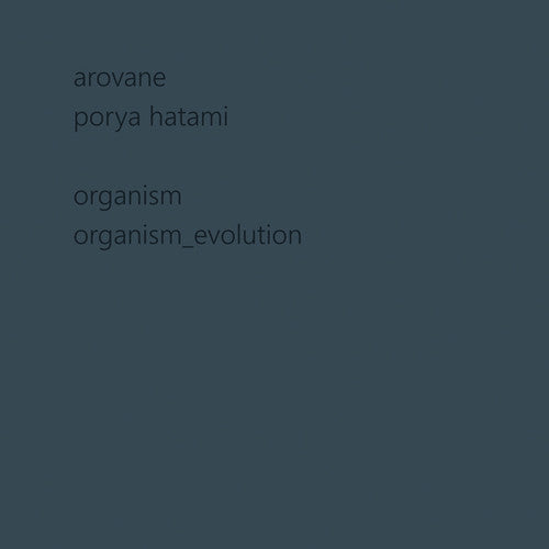 Arovane & Porya Hatam - Organism & Organism Evolution - Music CD