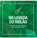 Na Levada Do Violao / Various - Na Levada Do Violao / Various - Music CD