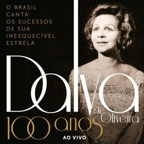 Dalva De Oliveira 100 Anos Ao Vivo / Various - Dalva De Oliveira 100 Anos Ao Vivo / Various - Music CD