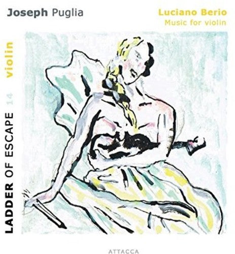 Berio,luciano / Puglia,joseph - Berio: Music For Solo Violin Ladder For Escape 14 - Music CD