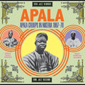 Soul Jazz Records Presents - Apala: Apala Groups In Nigeria 1967-70 - Music CD