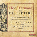 Dettra / Schultz / Hill - Choral Evensong For Eastertide - Music CD