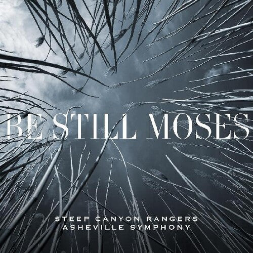 Steep Canyon Rangers & Asheville Symphony - Be Still Moses - Vinyl Record