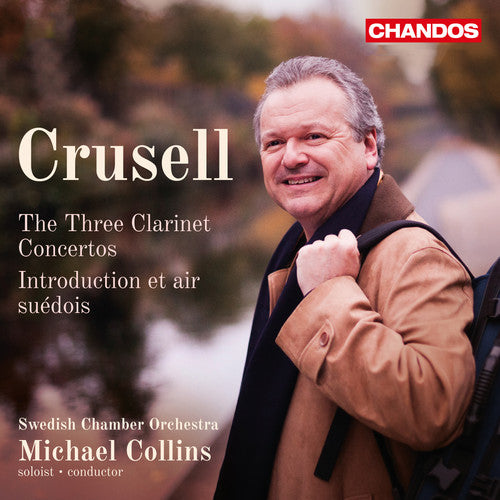 Crussel / Swedish Chamber Orch / Collins - Three Clarinet Concertos / Introduction - Super Audio CD