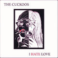 I Hate Love [Colored Vinyl] Vinyl Record