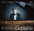 Maciejewski / Ciolko - Mariusz Ciolko Plays Roman Maciejewski - Music CD
