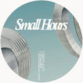 Small Hours 003 / Various - Small Hours 003 / Various - Vinyl Record