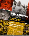 Bolshevik Trilogy - Three Films By Vsevolod Pudovk - Bolshevik Trilogy - Three Films By Vsevolod Pudovk - Blu-ray