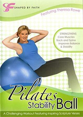 Shaped By Faith: Pilates Stability Ball - Shaped By Faith: Pilates Stability Ball - DVD