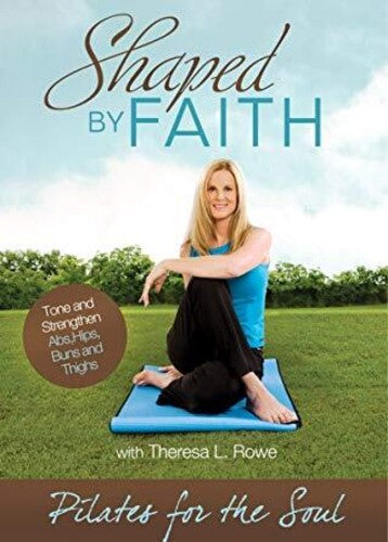 Shaped By Faith: Pilates For The Soul - Shaped By Faith: Pilates For The Soul - DVD