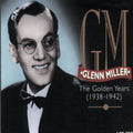 Miller,glenn - Golden Years: 1938-42 - Music CD