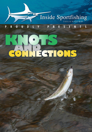 Inside Sportfishing: Knots & Connections - Inside Sportfishing: Knots & Connections - DVD