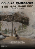 Half Breed / Good Bad Man (1916) - Half Breed / Good Bad Man (1916) - DVD
