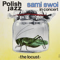 Sami Swoi - Locust - Vinyl Record