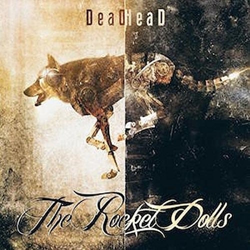 Rocket Dolls - Deadhead - Music CD