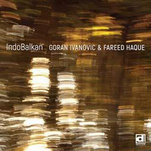 Ivanovic,goran / Haque,fareed - Indobalkan - Music CD