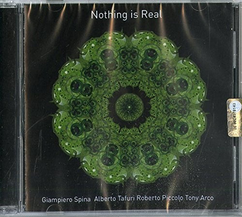 Spina Giampiero / Tafuri / Piccolo / Arco - Nothing Is Real - Music CD