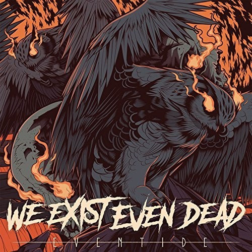 We Exist Even Dead - Eventide - Music CD