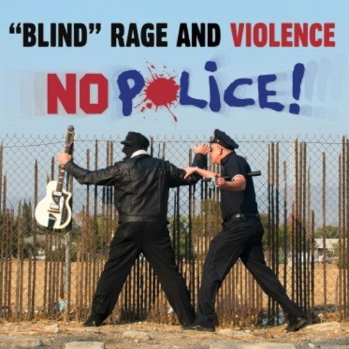 Blind Rage & Violence - No Police - Vinyl Record