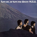 N.s.u. - Turn On Or Turn Me Down - Music CD