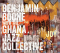 Boone,benjamin / Ghana Jazz Collective - Joy - Music CD