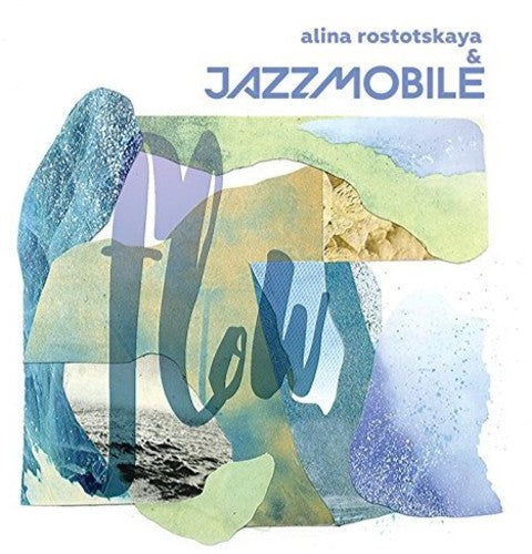 Rostotskaya,alina & Jazzmobile - Flow - Music CD