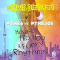 #the6 & #the305 - House Hip Hop & Funky Rhythms (chris Diodati Prese - Music CD