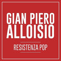Alloisio,gian Piero - Resistenza Pop - Music CD