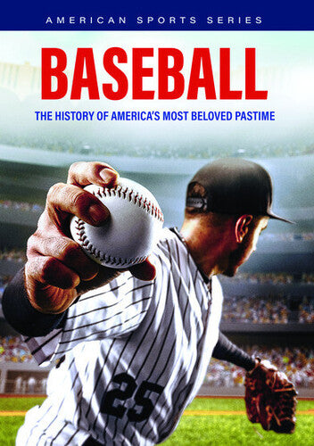 Baseball: History Of America's Most Beloved - Baseball: History Of America's Most Beloved - DVD