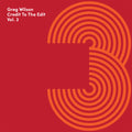 Wilson,greg - Credit To The Edit Volume Three - Music CD