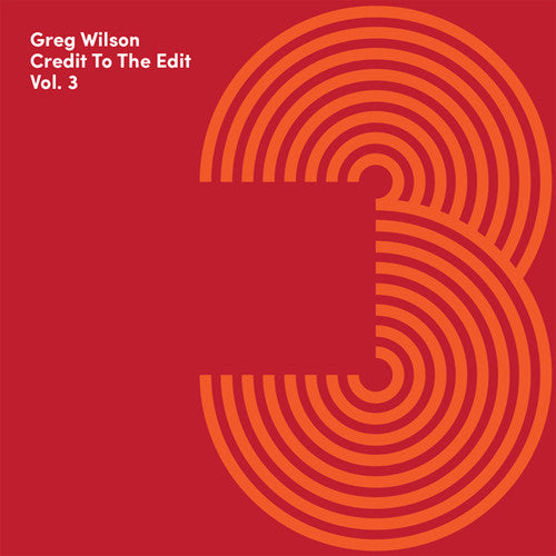 Wilson,greg - Credit To The Edit Volume Three - Music CD