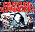 Bukowski,charles - Life & Hazardous Times Of Charles Bukowski - Music CD