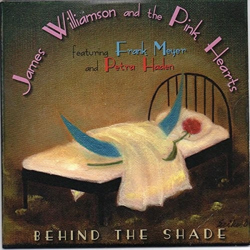 Williamson,james & Pink Hearts - Behind The Shade - Music CD