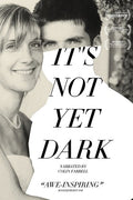 It's Not Yet Dark - It's Not Yet Dark - DVD