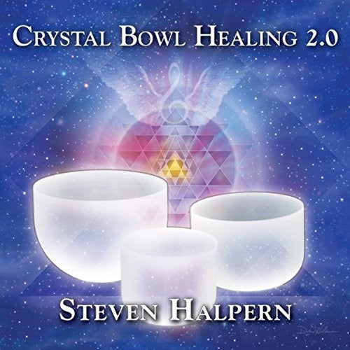 Halpern,steve - Crystal Bowl Healing 2.0 - Music CD
