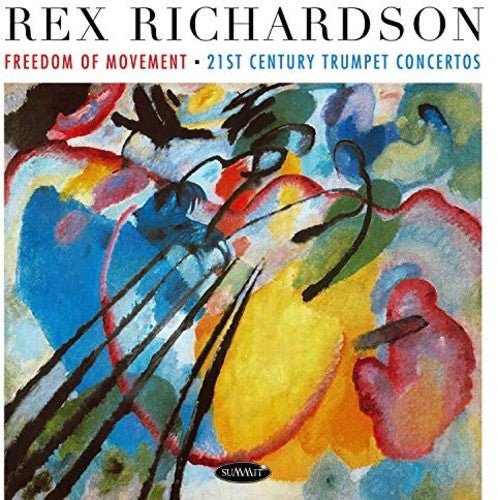 Richardson,rex - Freedom Of Movement: 21st Century Trumpet Concert - Music CD